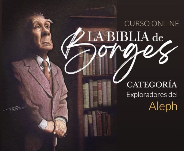 La BIBLIA de BORGES - Exploradores de Aleph