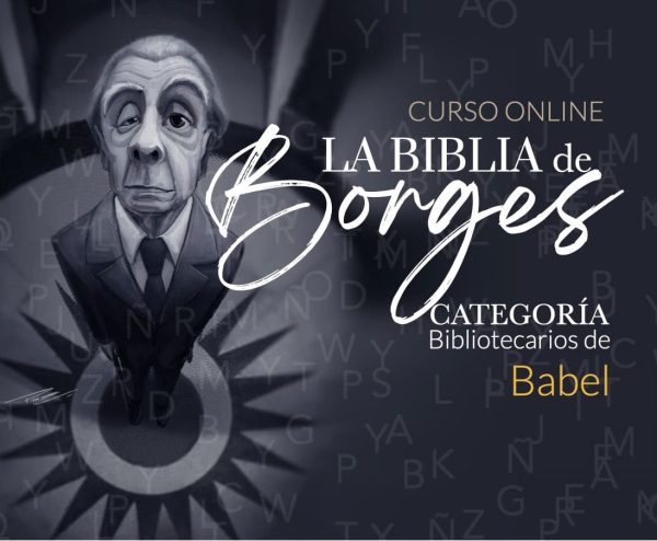 La BIBLIA de Borges - Bibliotecarios de Babel