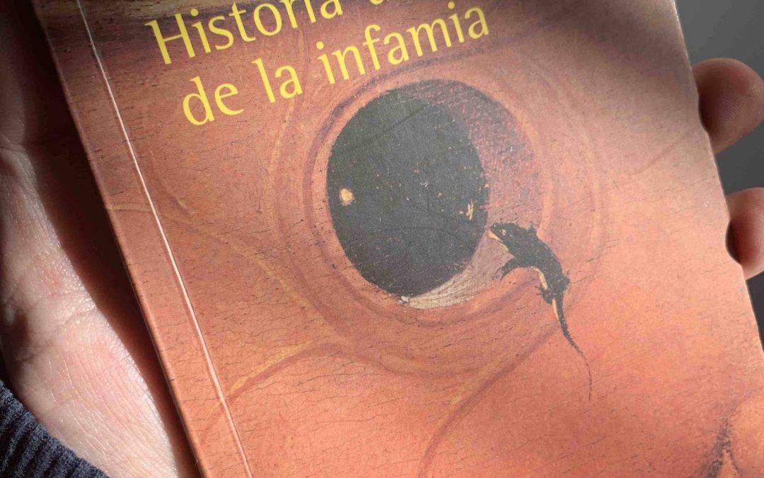 Historia de los dos que soñaron – Historia universal de la infamia.